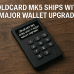 Coldcard MK5 ships with 5 major wallet upgrades