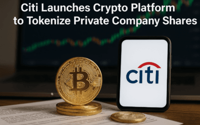 Citi Launches Crypto Platform to Tokenize Private Company Shares