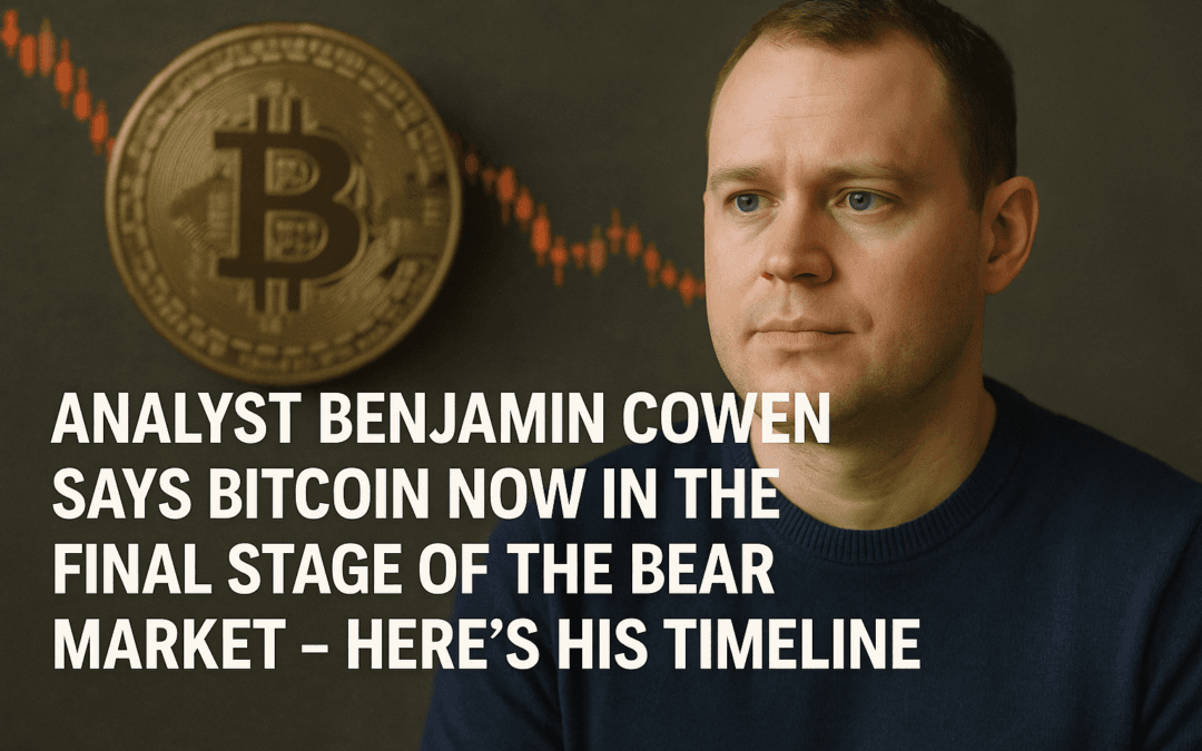 Analyst Benjamin Cowen Says Bitcoin Now in the Final Stage of the Bear Market – Here’s His Timeline