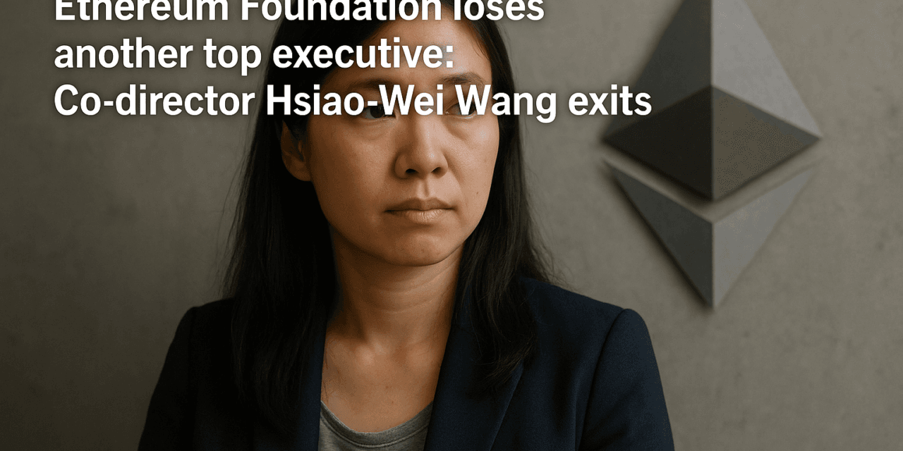Ethereum Foundation loses another top executive: Co-director Hsiao-Wei Wang exits